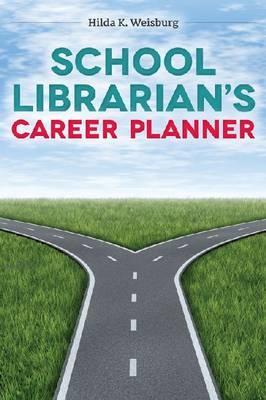 School Librarian’s Career Planner (Paperback)
