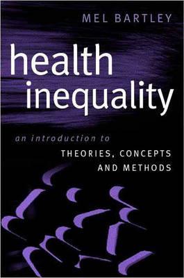 Health Inequality: An Introduction to Concepts, Theories and Methods (Paperback)
