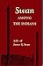 Swan Among the Indians: Life of James G. Swan, 1818-1900