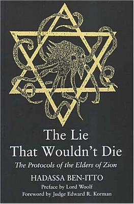 The Lie That Wouldn't Die: The Protocols of the Elders of Zion (Paperback)
