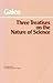 Three Treatises on the Nature of Science (Hackett Classics)