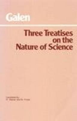 Three Treatises on the Nature of Science (Hackett Classics)