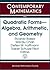Quadratic Forms--algebra, Arithmetic, and Geometry: Algebraic and Arithmetic Theory of Qudratic Forms, December 13 - 19, 2007 Frutillar, Chile (Contemporary Mathematics, 493)