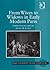 From Wives to Widows in Early Modern Paris: Gender, Economy, and Law (Women and Gender in the Early Modern World)