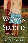 Woman of Secrets by Amelia Carr