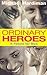 Ordinary Heroes: A Future for Men