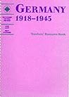 Germany 1918-1945: Teacher's Resource Book