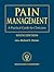 Pain Management: A Practical Guide for Clinicians, Sixth Edition