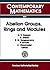 Abelian Groups, Rings and Modules: Agram 2000 Conference July 9-15, 2000, Perth, Western Australia (Contemporary Mathematics)