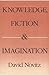 Knowledge, Fiction, and Imagination