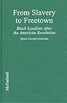 From Slavery to Freetown: Black Loyalists After the American Revolution