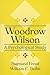 Woodrow Wilson: A Psycholog...