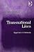 Transnational Lives by Anne-Meike Fechter
