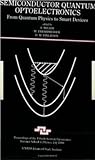 Semiconductor Quantum Optoelectronics (Scottish Graduate Series)
