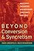 Beyond Conversion and Syncretism: Indigenous Encounters with Missionary Christianity, 1800-2000