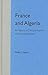 France and Algeria: A History of Decolonization and Transformation