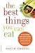 The Best Things You Can Eat...