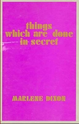 Things Which Are Done in Secret (Black Rose Books ; No. E 24)
