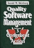 Quality Software Management, Vol. 3: Congruent Action