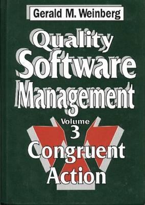 Quality Software Management, Vol. 3: Congruent Action (Hardcover)
