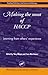 Making the Most of HACCP: Learning from Others' Experience (Woodhead Publishing in Food Science and Technology)