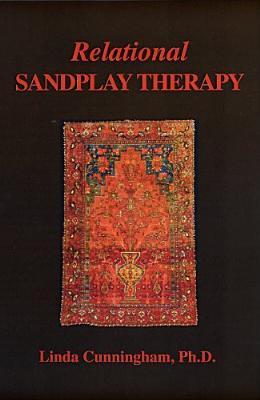 Relational Sandplay Therapy (Hardcover)