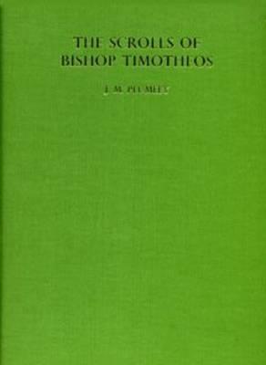 The Scrolls of Bishop Timotheus: Two Documents from Medieval Nubia (Texts from Excavations) (Greek Edition)
