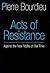 Acts of Resistance: Against the New Myths of our Time
