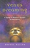 Venus Dreaming: A...