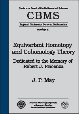 Equivariant Homotopy and Cohomology Theory (Cbms Regional Conference Series in Mathematics)