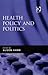 Health Policy and Politics