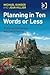 Planning in Ten Words or Less by Michael Gunder