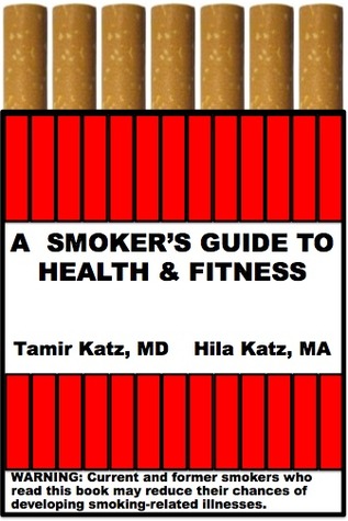 A Smoker's Guide to Health and Fitness
