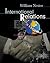 International Relations by William R. Nester