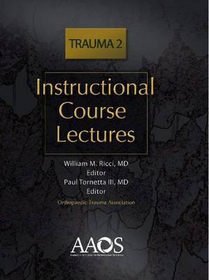 Instructional Course Lectures: Trauma (Hardcover)