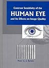 Contrast Sensitivity of the Human Eye and Its Effects on Image Quality (SPIE Press Monograph Vol. PM72)