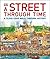 A Street Through Time by Anne Millard A Street Through Time by Anne Millard