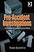 Pre-Accident Investigations