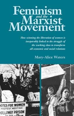 Feminism and the Marxist Movement (Paperback)