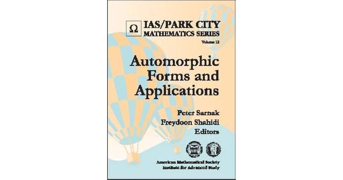 Automorphic Forms and Applications by Peter Sarnak