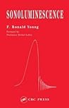 Sonoluminescence by F. Ronald Young