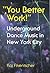 "You Better Work!" Underground Dance Music in New York City by Kai Fikentscher