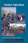Dryland Agriculture (Agronomy Monograph, #23)