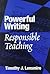 Powerful Writing, Responsible Teaching (Critical Issues in Curriculum)