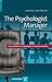 The Psychologist Manager: Success Models for Psychologists in Executive Positions