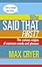 Who Said That First?: The Curious Origins of Common Words and Phrases