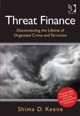 Threat Finance: Disconnecting the Lifeline of Organised Crime and Terrorism (Unknown Binding)