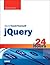 Sams Teach Yourself jQuery in 24 Hours (Sams Teach Yourself in 24 Hours)