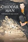 In Search of Cheddar Man by Larry Barham