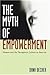 The Myth of Empowerment: Wo...